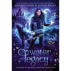 Linski, Megan The Water Legacy: 2 (Hidden Legends: Academy of Magical Creatures) Linski, Megan The Water Legacy: 2 (Hidden Legends: Academy of Magical Creatures)