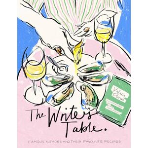 Stivers, Valerie The Writer's Table: Famous authors and their favourite recipes Stivers, Valerie The Writer's Table: Famous authors and their favourite recipes
