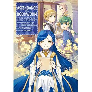 Kazuki, Miya Ascendance of a Bookworm: Part 4 Volume 3 (Light Novel): Volume 15 (ASCENDANCE OF A BOOKWORM LIGHT NOVEL PART 4 SC) Kazuki, Miya Ascendance of a Bookworm: Part 4 Volume 3 (Light Novel): Volume 15 (ASCENDANCE OF A BOOKWORM LIGHT NOVEL PART 4 SC)
