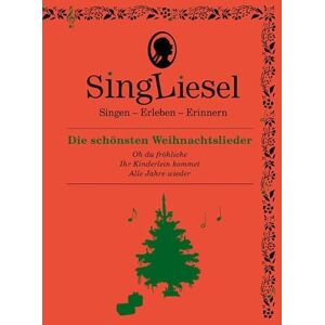 Singliesel 08 Die schönsten Weihnachtslieder: Singen Erleben Erinnern. Ein Mitsing- und Erlebnis-Buch für demenzkranke Menschen mit Soundchhip Singliesel 08 Die schönsten Weihnachtslieder: Singen Erleben Erinnern. Ein Mitsing- und Erlebnis-Buch für demenzkranke Menschen mit Soundchhip