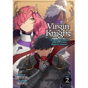 Mitizou Virgin Knight: I Became the Frontier Lord in a World Ruled by Women (Light Novel) Vol. 2 Mitizou Virgin Knight: I Became the Frontier Lord in a World Ruled by Women (Light Novel) Vol. 2