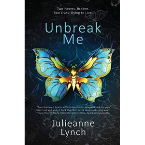 Lynch, Julieanne Unbreak Me Lynch, Julieanne Unbreak Me