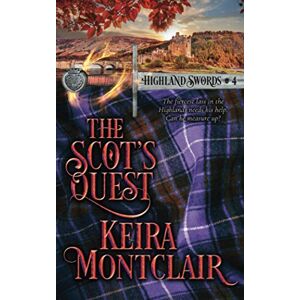 Montclair, Keira The Scot's Quest: 4 (Highland Swords) Montclair, Keira The Scot's Quest: 4 (Highland Swords)