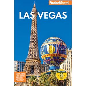 Fodor’s Travel Guides Fodor's Las Vegas (Full-color Travel Guide) Fodor’s Travel Guides Fodor's Las Vegas (Full-color Travel Guide)