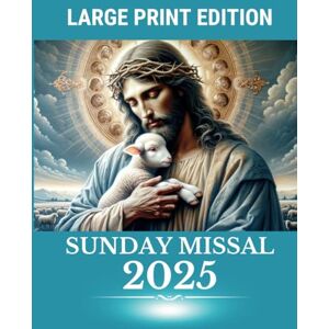 Editorial, VE Inspira Catholic Sunday Missal 2025 – Large Print Edition Sunday Gospels with Reflections, Prayers, Jubilee, and Liturgical Calendar Editorial, VE Inspira Catholic Sunday Missal 2025 – Large Print Edition Sunday Gospels with Reflections, Prayers, Jubilee, and Liturgical Calendar