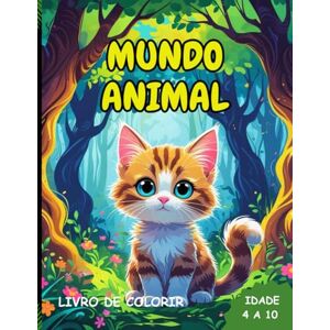 LIMA, JOSELENE MUNDO ANIMAL COLORIR: LIVRO DE COLORIR LIMA, JOSELENE MUNDO ANIMAL COLORIR: LIVRO DE COLORIR