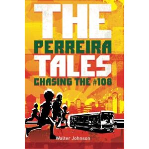 Johnson, Mr Walter Michael Pieter The Perreira Tales Chasing the 108: Volume 1 Johnson, Mr Walter Michael Pieter The Perreira Tales Chasing the 108: Volume 1