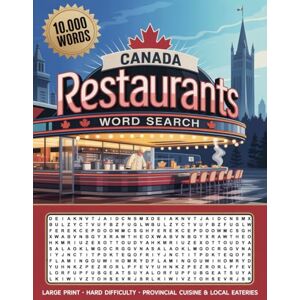 Bayi's Boundless Tales 10,000 Words — Canada Restaurants Word Search: Large Print • Hard Difficulty • Provincial Cuisine & Local Eateries Bayi's Boundless Tales 10,000 Words — Canada Restaurants Word Search: Large Print • Hard Difficulty • Provincial Cuisine & Local Eateries