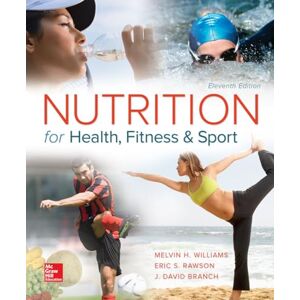 Williams, Melvin H. Nutrition for Health, Fitness and Sport (MOSBY NUTRITION) Williams, Melvin H. Nutrition for Health, Fitness and Sport (MOSBY NUTRITION)