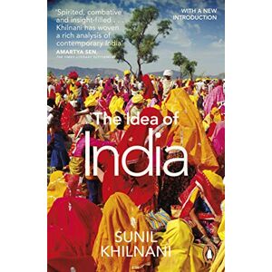 Khilnani, Sunil The Idea of India Khilnani, Sunil The Idea of India