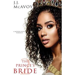 McAvoy, J.J. The Prince’s Bride (Part 2) McAvoy, J.J. The Prince’s Bride (Part 2)