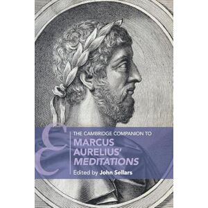 The Cambridge Companion to Marcus Aurelius' Meditations (Cambridge Companions to Literature) The Cambridge Companion to Marcus Aurelius' Meditations (Cambridge Companions to Literature)