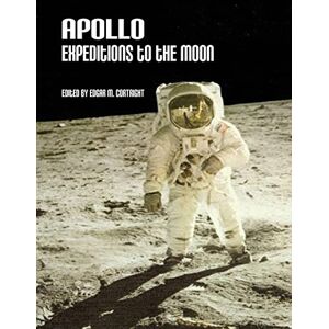 Administration, National Aeronautics and Space Apollo Expeditions to the Moon Administration, National Aeronautics and Space Apollo Expeditions to the Moon