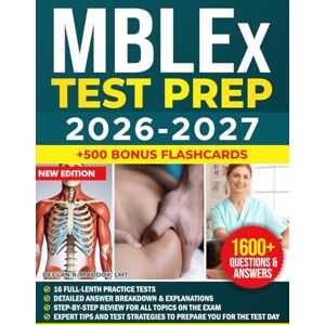 Maddox LMT, Declan R. MBLEx Test Prep 2026-2027: Complete MBLEx Study Guide with 1,600+ Practice Questions, Full Content Review, Anatomy, Physiology and Test-Taking Strategies for the Massage & Bodywork Licensing Exam Maddox LMT, Declan R. MBLEx Test Prep 2026-2027: Complete MBLEx Study Guide with 1,600+ Practice Questions, Full Content Review, Anatomy, Physiology and Test-Taking Strategies for the Massage & Bodywork Licensing Exam