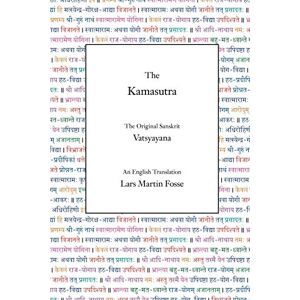 Vatsyayana The Kamasutra: The Original Sanskrit and An English Translation Vatsyayana The Kamasutra: The Original Sanskrit and An English Translation