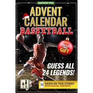 SmartSport Press Basketball Advent Calendar: Guess The 24 Legends. Each Day an Epic Story. Scan the QR, Guess the Champion, and Collect Unique Digital Cards. Includes ... Access. Perfect Gift for Adults and Teens SmartSport Press Basketball Advent Calendar: Guess The 24 Legends. Each Day an Epic Story. Scan the QR, Guess the Champion, and Collect Unique Digital Cards. Includes ... Access. Perfect Gift for Adults and Teens