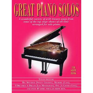 Various Great Piano Solos The Show Book Pf: A Super Collection of the Greatest Showstoppers for Piano Solo Various Great Piano Solos The Show Book Pf: A Super Collection of the Greatest Showstoppers for Piano Solo