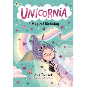 Punset, Ana Unicornia: A Magical Birthday Punset, Ana Unicornia: A Magical Birthday