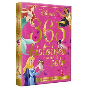 Collectif Disney Princesses 365 Histoires pour le soir Collectif Disney Princesses 365 Histoires pour le soir