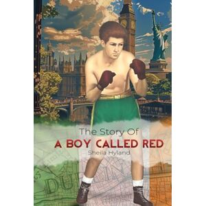 Hyland, Sheila The Story of a Boy Called Red Hyland, Sheila The Story of a Boy Called Red
