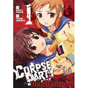 Kedouin, Makoto Corpse Party: Blood Covered, Vol. 1 (CORPSE PARTY BLOOD COVERED GN) Kedouin, Makoto Corpse Party: Blood Covered, Vol. 1 (CORPSE PARTY BLOOD COVERED GN)