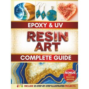Glow, Enelle Epoxy and UV Resin Art Complete Guide: The Path to Unlocking Your Personal Style, Becoming a Pro and Creating Gorgeous Pieces to Gift or Sell Includes 25 Fully Illustrated Easy-to-Follow Projects Glow, Enelle Epoxy and UV Resin Art Complete Guide: The Path to Unlocking Your Personal Style, Becoming a Pro and Creating Gorgeous Pieces to Gift or Sell Includes 25 Fully Illustrated Easy-to-Follow Projects