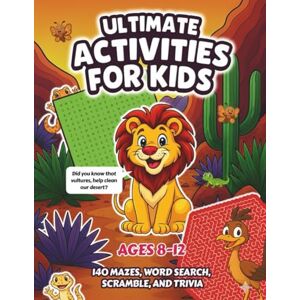 Books, tml ULTIMATE ACTIVITIES FOR KIDS 8-12 (DESERT THEMED): Word searches, scrambles, mazes, and animal facts for curious kids Books, tml ULTIMATE ACTIVITIES FOR KIDS 8-12 (DESERT THEMED): Word searches, scrambles, mazes, and animal facts for curious kids