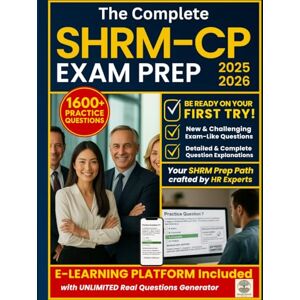 Editions, Brightwood The Complete SHRM-CP Exam Prep Book: Your Ultimate Guide to Mastering SHRM BASK with Confidence. Practice Effectively with Real Questions. Pass Your Exam. Achieve Your HR Career Goals. Editions, Brightwood The Complete SHRM-CP Exam Prep Book: Your Ultimate Guide to Mastering SHRM BASK with Confidence. Practice Effectively with Real Questions. Pass Your Exam. Achieve Your HR Career Goals.
