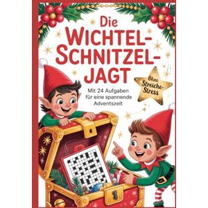 Wilhelm, Lena Die Wichtel-Schnitzeljagd: Mit 24 Aufgaben für eine spannende Adventszeit; 24 Tage, 24 Briefe und Rätsel, 1 magische Überraschung! Wilhelm, Lena Die Wichtel-Schnitzeljagd: Mit 24 Aufgaben für eine spannende Adventszeit; 24 Tage, 24 Briefe und Rätsel, 1 magische Überraschung!