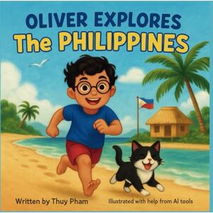 Pham, Thuy Oliver explores The Philippines (Around The World) Pham, Thuy Oliver explores The Philippines (Around The World)