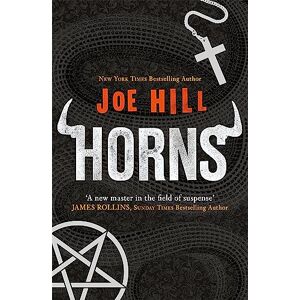 Hill, Joe Horns: The darkly humorous horror that will have you questioning everyone you know Hill, Joe Horns: The darkly humorous horror that will have you questioning everyone you know