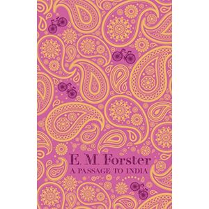 Forster, E M A Passage to India Forster, E M A Passage to India