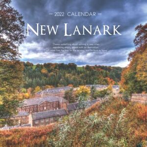 2022 Calendar, Traveloving New Lanark 2022 Calendar: Great Gift Calendar 2022 for new year 2022 with beautiful photos 8.5''x11'' 2022 Calendar, Traveloving New Lanark 2022 Calendar: Great Gift Calendar 2022 for new year 2022 with beautiful photos 8.5''x11''