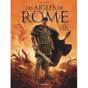 Marini Enrico Les Aigles de Rome Tome 8 / Couverture variante (Marcus) Marini Enrico Les Aigles de Rome Tome 8 / Couverture variante (Marcus)
