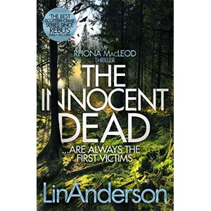 Anderson, Lin The Innocent Dead: 15 (Rhona MacLeod, 15) Anderson, Lin The Innocent Dead: 15 (Rhona MacLeod, 15)