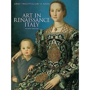 Paoletti, John T Art in Renaissance Italy, 4th edition Paoletti, John T Art in Renaissance Italy, 4th edition