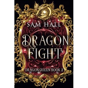 Hall, Sam Dragon Fight (The Dragon Queen) Hall, Sam Dragon Fight (The Dragon Queen)
