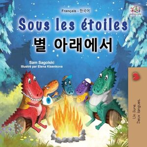 Sagolski, Sam Sous les étoiles (Livre pour enfants bilingue français-coréen) (Collection Bilingue Français-Coréen) Sagolski, Sam Sous les étoiles (Livre pour enfants bilingue français-coréen) (Collection Bilingue Français-Coréen)