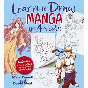 Powell, Marc Learn to Draw Manga in 4 Weeks: Includes a Step-by-Step Guide and Sketchpad Powell, Marc Learn to Draw Manga in 4 Weeks: Includes a Step-by-Step Guide and Sketchpad