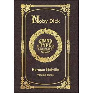 Melville, Herman Large Print Moby Dick, Volume 3 of 3 Grand Type Collector's Edition Matte Hardcover with Dust Jacket (Moby Dick, Large Print Multi-Volume Set) Melville, Herman Large Print Moby Dick, Volume 3 of 3 Grand Type Collector's Edition Matte Hardcover with Dust Jacket (Moby Dick, Large Print Multi-Volume Set)