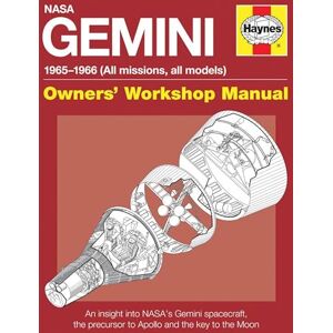 David Woods GEMINI MANUAL: An insight into NASA's Gemini spacecraft, the precursor to Apollo and the key to the Moon (Owners Workshop Manual) David Woods GEMINI MANUAL: An insight into NASA's Gemini spacecraft, the precursor to Apollo and the key to the Moon (Owners Workshop Manual)