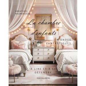 Krenn, Ramona La chambre d'enfants: MONDES FANTASTIQUES Krenn, Ramona La chambre d'enfants: MONDES FANTASTIQUES