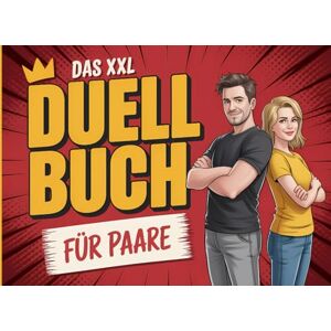 Schulte, Lorenz Das XXL Duell-Buch für Paare: Mit lustigen Spielen, Fragen & Challenges zum Ausfüllen – das perfekte Geschenk für Paare, Date Nights & mehr Nähe im Beziehungsalltag Schulte, Lorenz Das XXL Duell-Buch für Paare: Mit lustigen Spielen, Fragen & Challenges zum Ausfüllen – das perfekte Geschenk für Paare, Date Nights & mehr Nähe im Beziehungsalltag