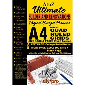Aaberg, A. A. A to Z Ultimate Builder And Renovations Project Budget Planner A4 size: BuilderPlanner & Journal For Budgeting DIY Projects Aaberg, A. A. A to Z Ultimate Builder And Renovations Project Budget Planner A4 size: BuilderPlanner & Journal For Budgeting DIY Projects