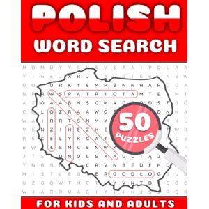 Notes, Kiddo Polish Word Search 50 Puzzles For Kids And Adults Almost 500 Polish Words To Find Large Print: Tematyczne Wykreślanki Z Polskimi Wyrazami Dla Dzieci i Dorosłych Notes, Kiddo Polish Word Search 50 Puzzles For Kids And Adults Almost 500 Polish Words To Find Large Print: Tematyczne Wykreślanki Z Polskimi Wyrazami Dla Dzieci i Dorosłych