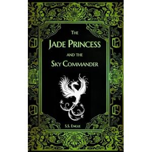 Engle, S.S. The Jade Princess and the Sky Commander Engle, S.S. The Jade Princess and the Sky Commander