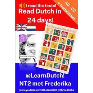 Rubins, Frederika The Reading Advent Calendar! Read Dutch in 24 days!: Learn Dutch! Read Dutch! (De leesadventskalender) Rubins, Frederika The Reading Advent Calendar! Read Dutch in 24 days!: Learn Dutch! Read Dutch! (De leesadventskalender)
