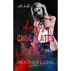 Long, Heather Changes and Chocolates: 2 (Untouchable) Long, Heather Changes and Chocolates: 2 (Untouchable)