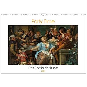 CALVENDO Party Time Das Fest in der Kunst (Wandkalender 2024 DIN A3 quer), Monatskalender CALVENDO Party Time Das Fest in der Kunst (Wandkalender 2024 DIN A3 quer), Monatskalender