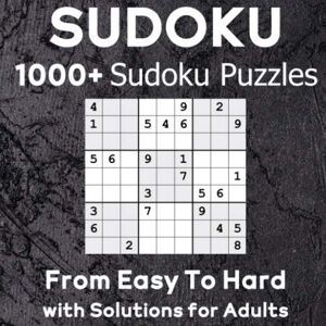 Puzzles, Juffy Sudoku: 1000+ Sudoku Puzzles From Easy to Hard with Solutions for Adults. Boost Your Brainpower Puzzles, Juffy Sudoku: 1000+ Sudoku Puzzles From Easy to Hard with Solutions for Adults. Boost Your Brainpower